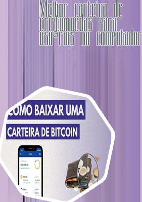Melhor carteira para criptomoedas